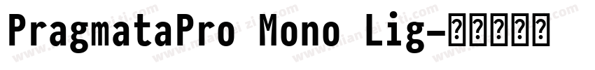 PragmataPro Mono Lig字体转换